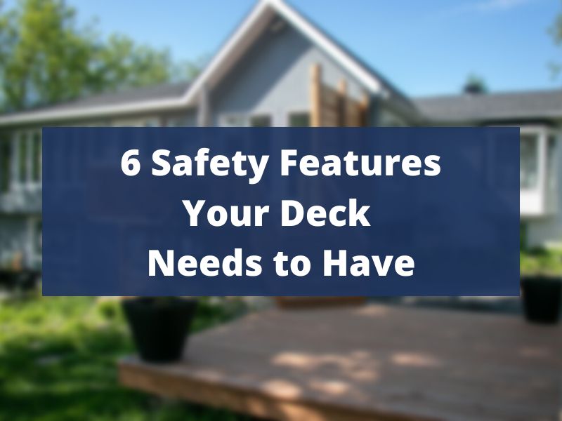 6 Deck Safety Features