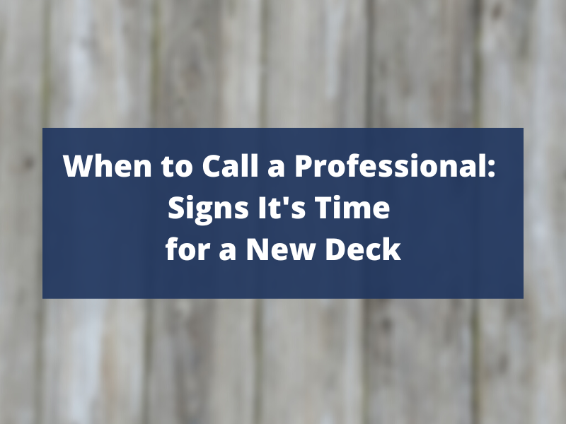 Signs its time for a new deck
